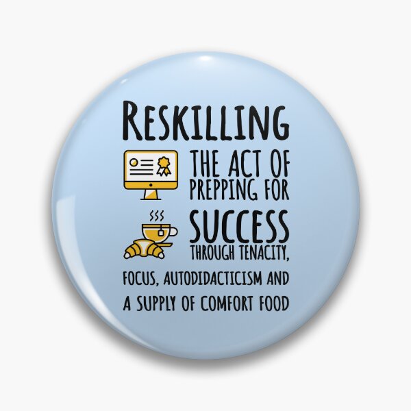 Item preview, Reskilling, Black Text. designed and sold by UltraQuirky.