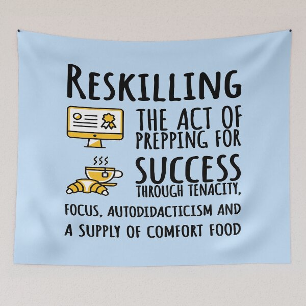 Item preview, Reskilling, Black Text. designed and sold by UltraQuirky.