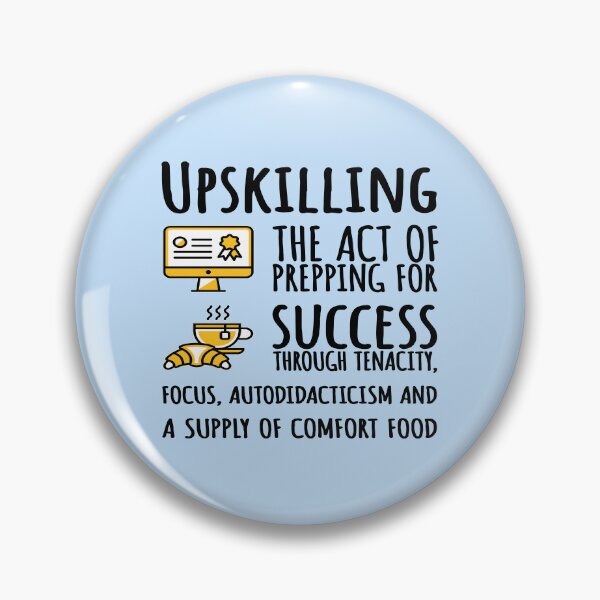 Item preview, Upskilling, Black Text. designed and sold by UltraQuirky.