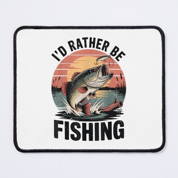 Item preview, I'd Rather Be Fishing Bass Fish Dad Joke Funny Fishermen designed and sold by ChestOutLoud.
