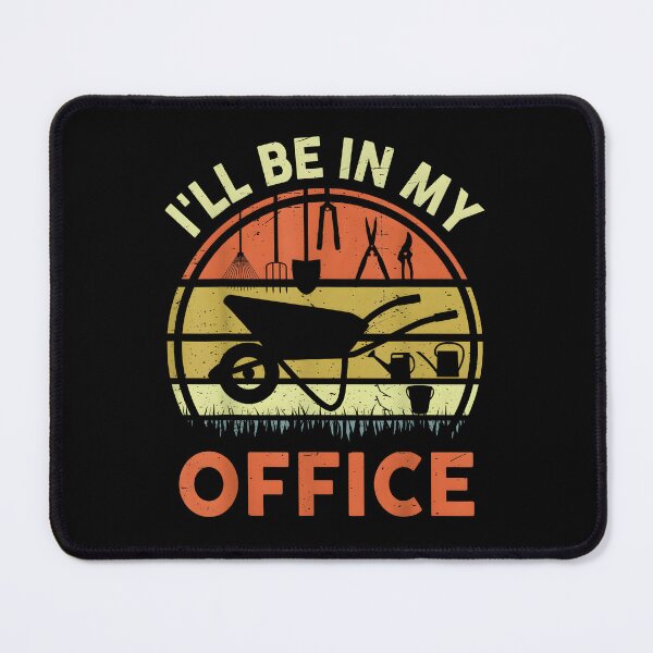 Item preview, I'll Be In My Office Funny Gardening Dad Plant Lover designed and sold by ChestOutLoud.