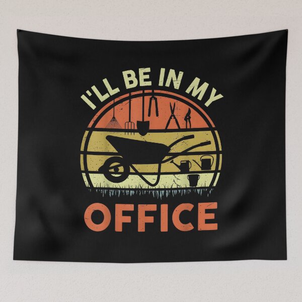 Item preview, I'll Be In My Office Funny Gardening Dad Plant Lover designed and sold by ChestOutLoud.