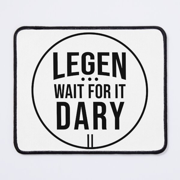 Item preview, Legen -Wait For It- Dary (Variant I) - HIMYM designed and sold by Screen Lore.