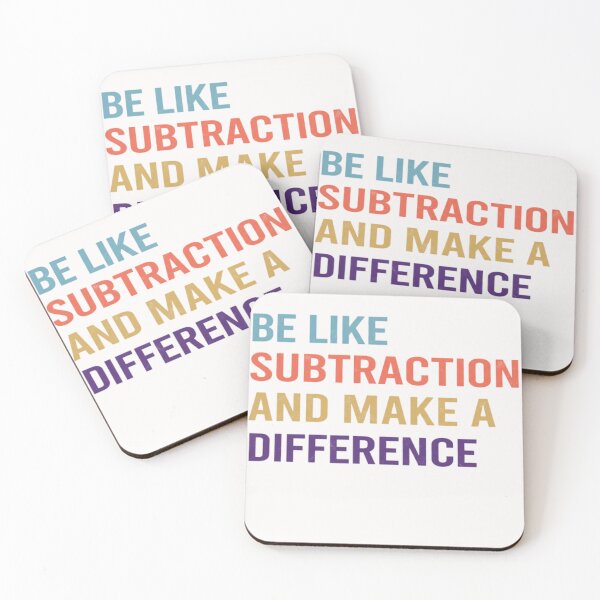 Item preview, Be Like Subtraction And Make A Difference, Funny Math Teacher, Math Lover Gifts, Math Teacher, Mathematician designed and sold by DesignDenDo ⭐⭐⭐⭐⭐.