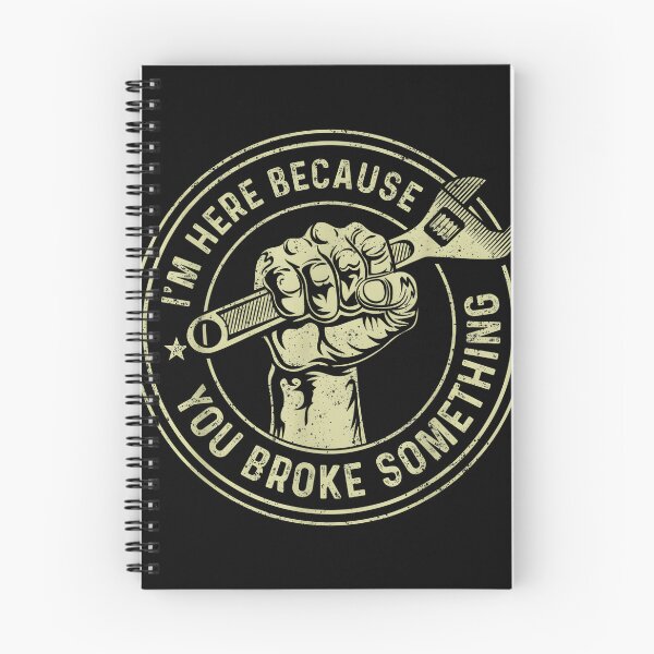 Item preview, I'm Here Because You Broke Something Funny Mechanic Auto designed and sold by ChestOutLoud.