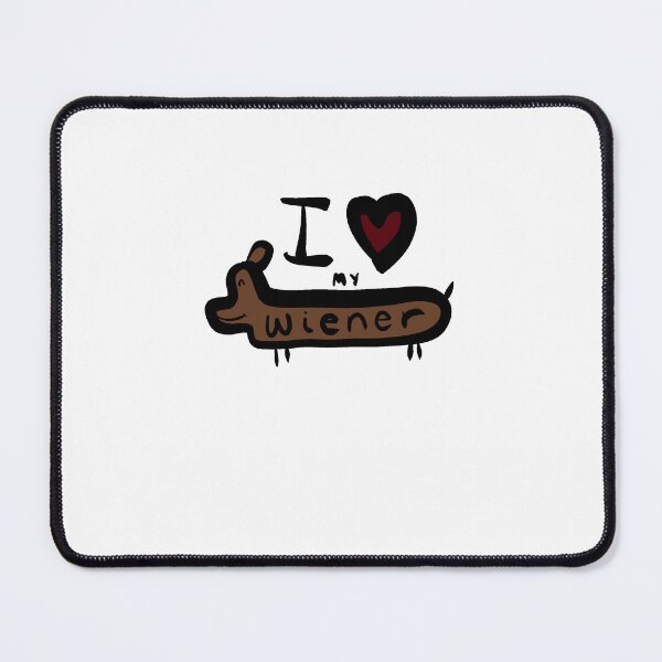 Item preview, I love my wiener designed and sold by bingohazel.
