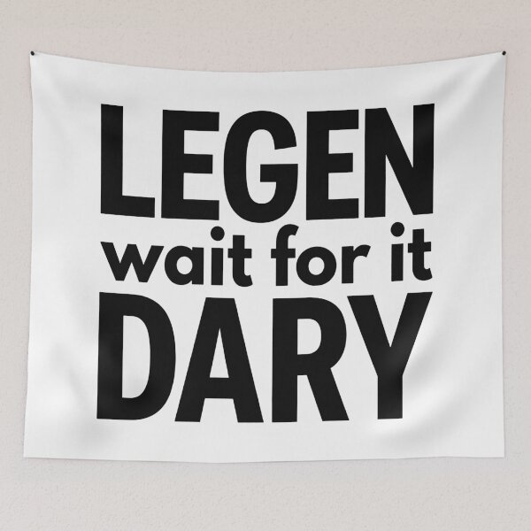 Item preview, Legen Wait For It Dary (Variant II) - HIMYM designed and sold by Screen Lore.
