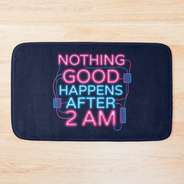 Item preview, Nothing Good Happens After 2 AM HIMYM designed and sold by Screen Lore.