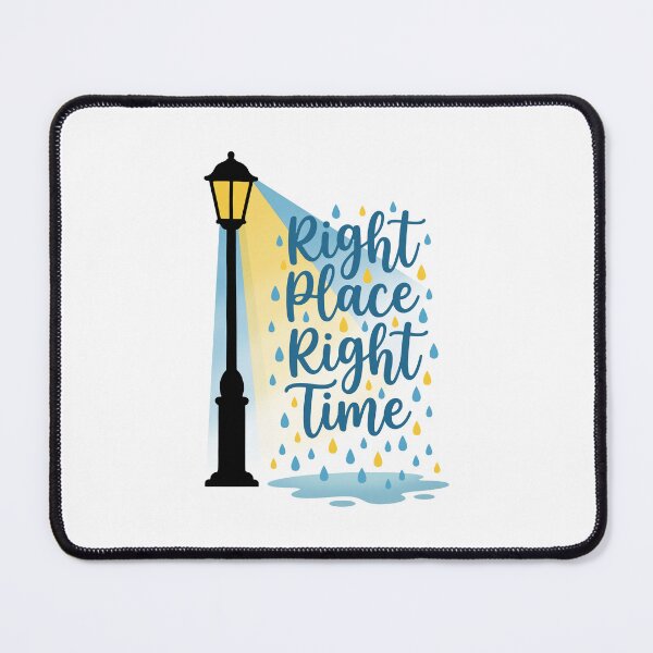 Item preview, Right Place, Right Time How I Met Your Mother designed and sold by Screen Lore.