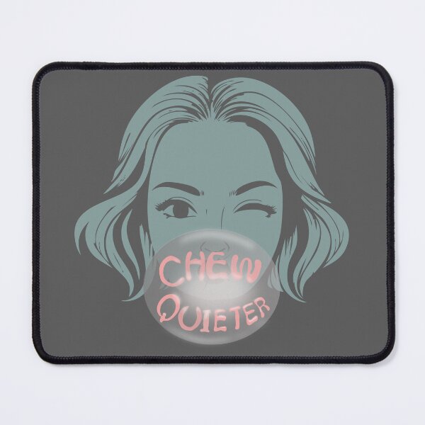 Item preview, Chew Quieter  – She’s Asking designed and sold by SawaOne.