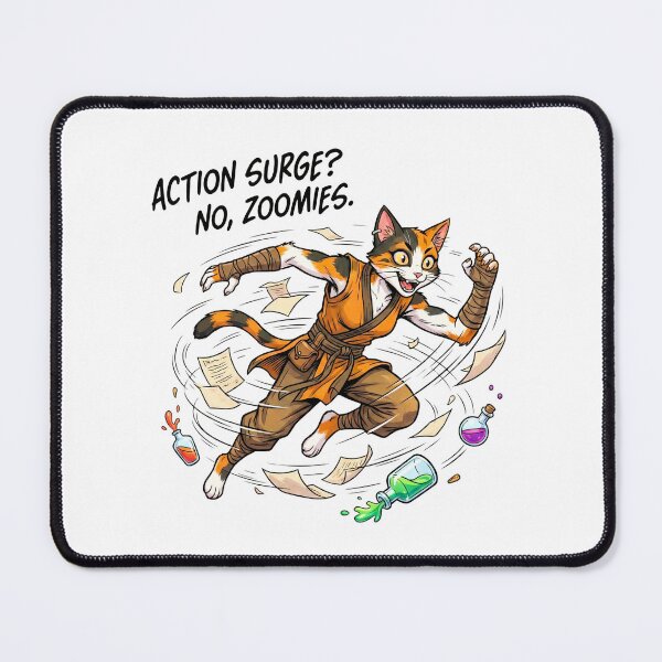 Item preview, Action Surge? No, Zoomies: Funny Tabaxi D&D Art designed and sold by SkinnyFlatWhite.