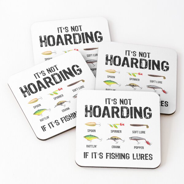 Item preview, It's Not Hoarding If It's Fishing Lures Funny Fishing designed and sold by ChestOutLoud.