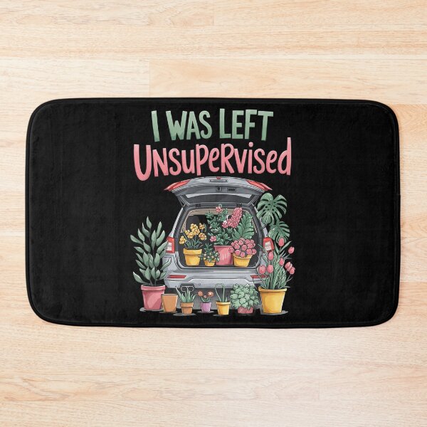Item preview, In My Defence I Was Left Unsupervised Plant Lover Funny Gardening designed and sold by ChestOutLoud.