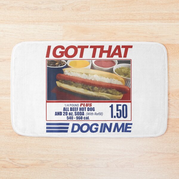 Item preview, Ironic Meme I Got That Dawg In Me Funny Hotdog designed and sold by ChestOutLoud.