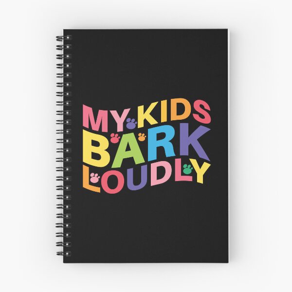 Item preview, My Kids Bark Loudly designed and sold by AhmedZouita.