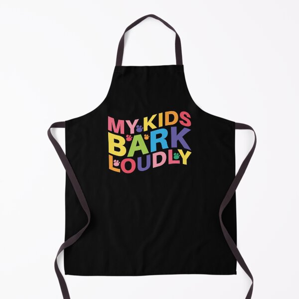Item preview, My Kids Bark Loudly designed and sold by AhmedZouita.