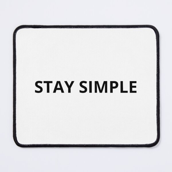 Item preview, Stay Simple Minimal Quote designed and sold by GHADANFAR.