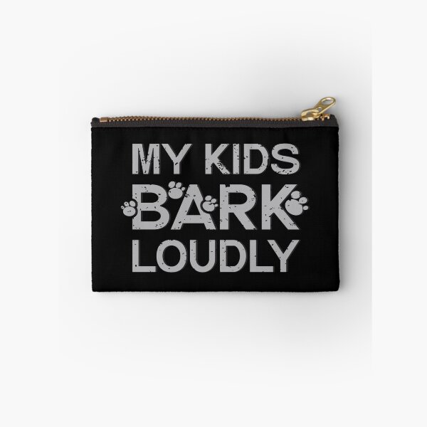 Item preview, My Kids Bark Loudly designed and sold by AhmedZouita.