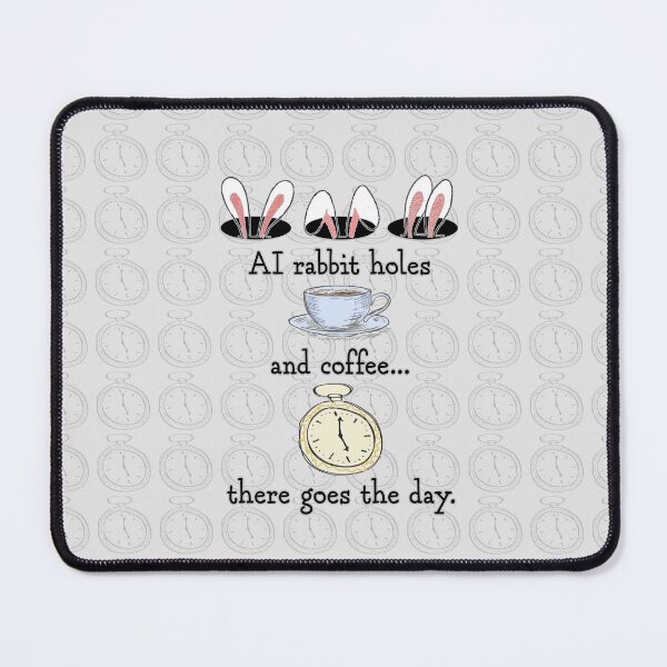 Item preview, AI Rabbit Holes and Coffee. designed and sold by UltraQuirky.