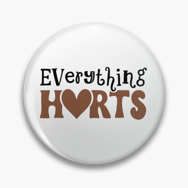 Item preview, Everything Hurts, Funny Fitness Quote designed and sold by Ella33happy.