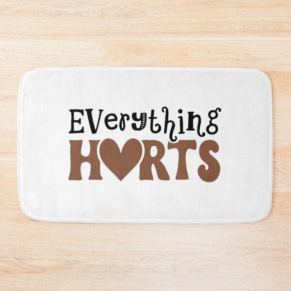 Item preview, Everything Hurts, Funny Fitness Quote designed and sold by Ella33happy.