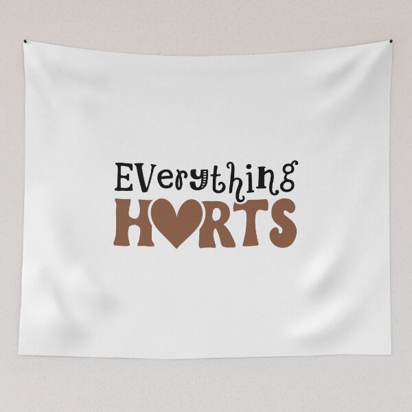 Item preview, Everything Hurts, Funny Fitness Quote designed and sold by Ella33happy.