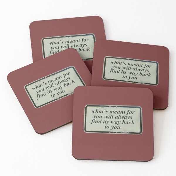 Item preview, What's meant for you will always find its way back to you designed and sold by AlexPotterLodge.