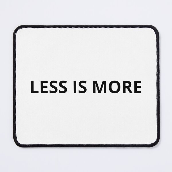 Item preview, Less Is More Minimal Quote designed and sold by GHADANFAR.
