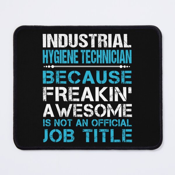 Item preview, Industrial Hygiene Technician designed and sold by hzibfldecjq42.