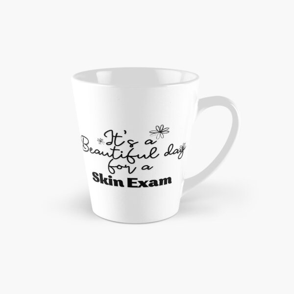 Item preview, It's a Beautiful day for a skin exam designed and sold by Oreo2020 Creations.