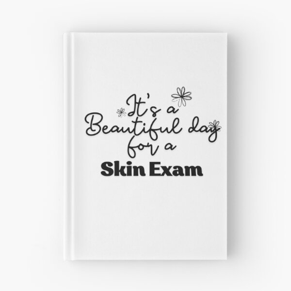Item preview, It's a Beautiful day for a skin exam designed and sold by Oreo2020 Creations.