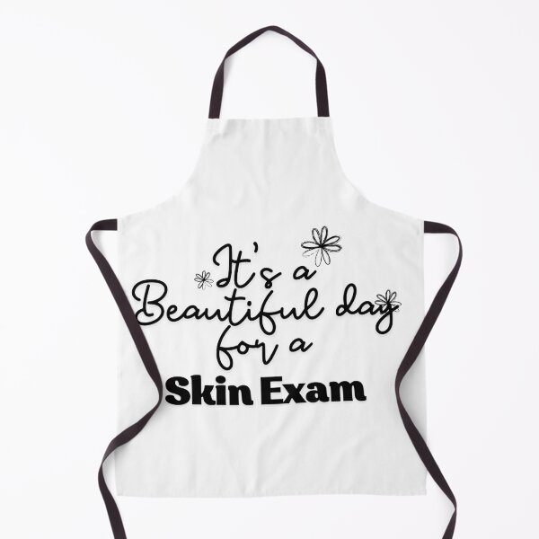 Item preview, It's a Beautiful day for a skin exam designed and sold by Oreo2020 Creations.