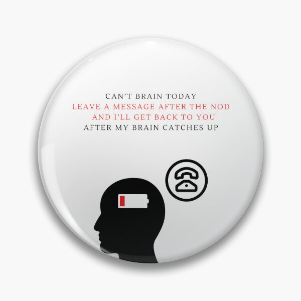 Item preview, Can’t Brain Today — Leave a Message After the Nod designed and sold by zeroverse0.