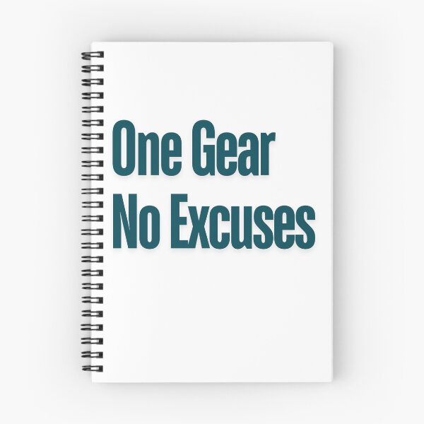 Item preview, One Gear No Excuses designed and sold by AchromaticM.
