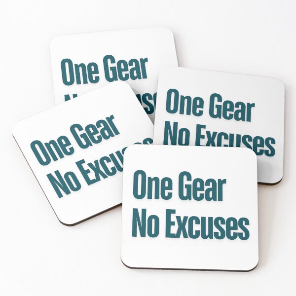 Item preview, One Gear No Excuses designed and sold by AchromaticM.