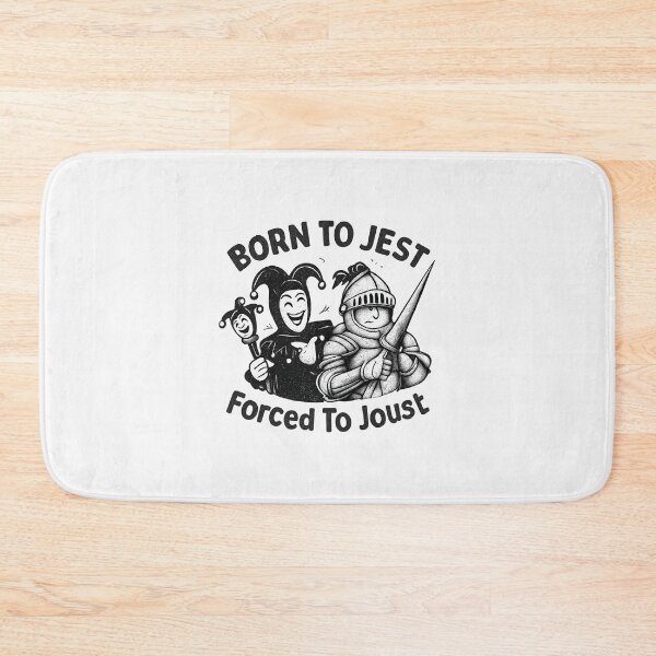 Item preview, Born to Jest Forced To Joust designed and sold by CloudyPress.