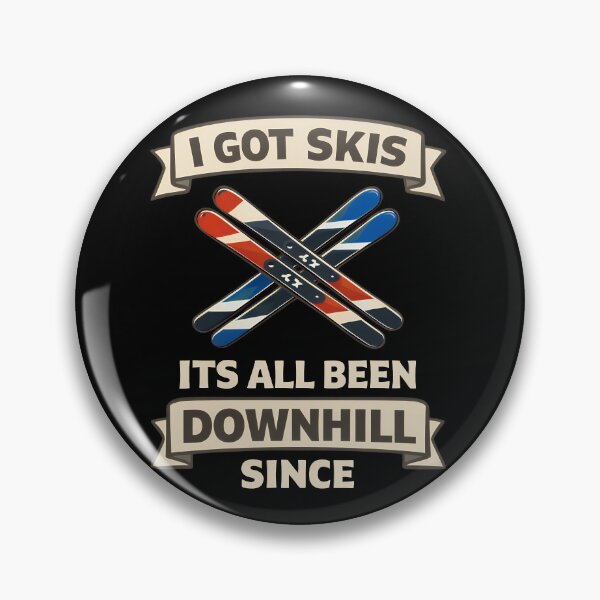 Item preview, Downhill Since I Got Skis Funny Ski Design designed and sold by TeeTimeTreasure.