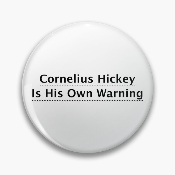 Item preview, Cornelius Hickey Is His Own Warning designed and sold by zipegs.