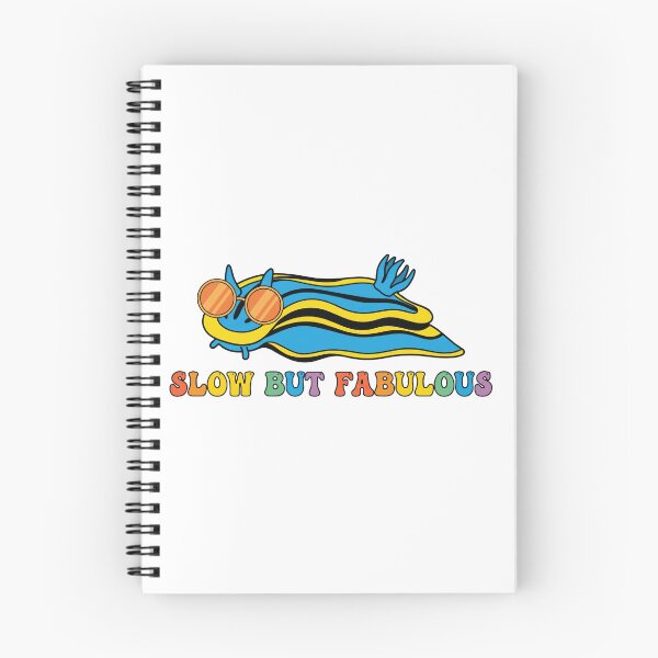 Item preview, Slow But Fabulous - Colorful Nudibranch Funny Sassy designed and sold by Petzzz.