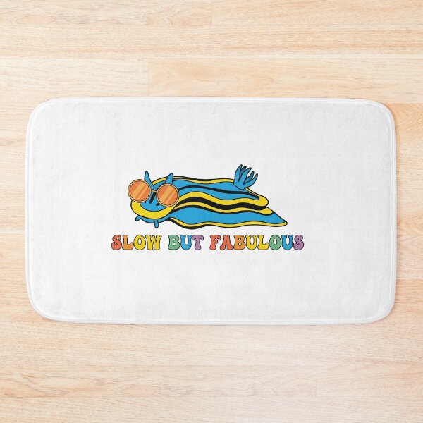 Item preview, Slow But Fabulous - Colorful Nudibranch Funny Sassy designed and sold by Petzzz.