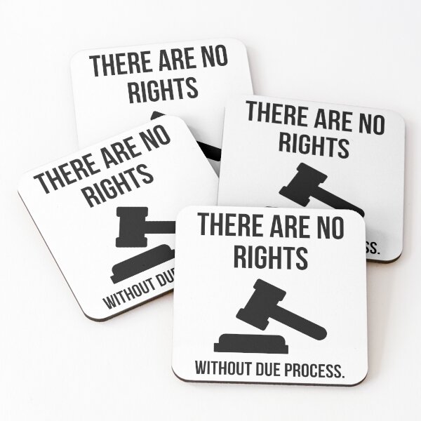 Item preview, There are no rights without due process.  designed and sold by Rachel the Artist .