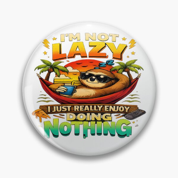 Item preview, Funny Lazy Sloth Sarcastic Quote Vertical T-Shirt Design – “I’m Not Lazy, I Enjoy Doing Nothing” designed and sold by FernandsOficial.