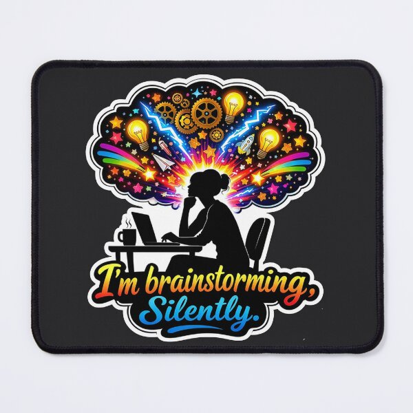 Item preview, I’m Brainstorming. Silently. – Colorful Creative Mind Explosion designed and sold by WatchesAndMore.