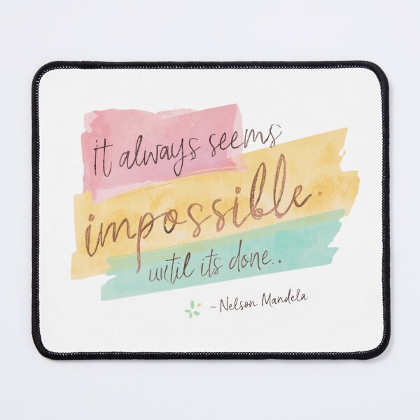 Item preview, It always seems impossible designed and sold by FourLittles.