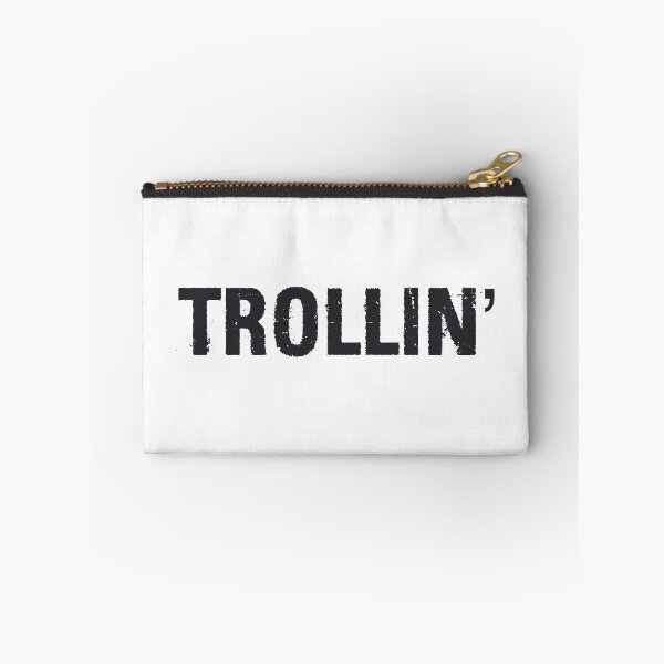 Item preview, Trollin, Gritty Typography  designed and sold by Memes N Lore .
