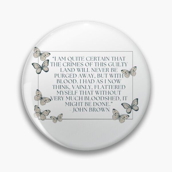 Item preview, John Brown Quote  designed and sold by Leftslope.