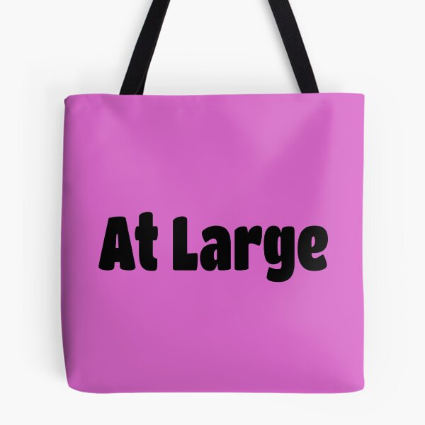 Item preview, At Large (Black Text) designed and sold by Flirty Merch.