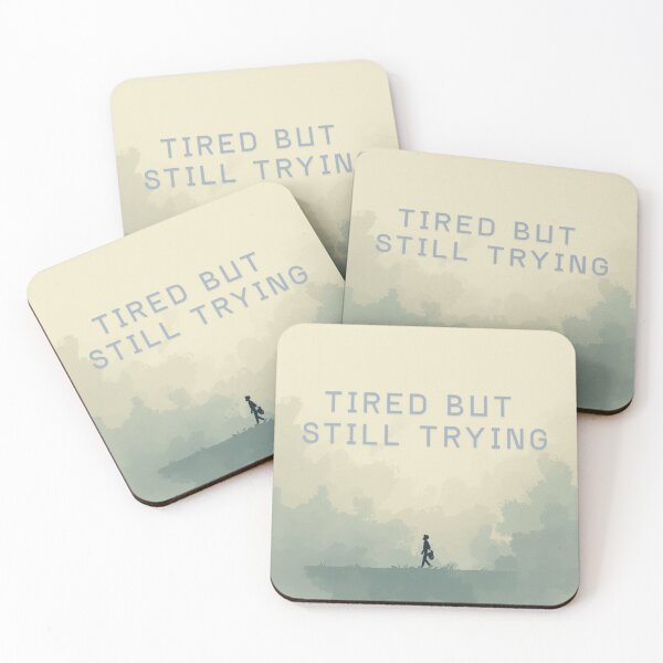 Item preview, TIRED BUT STILL TRYING designed and sold by HelloThereStore.