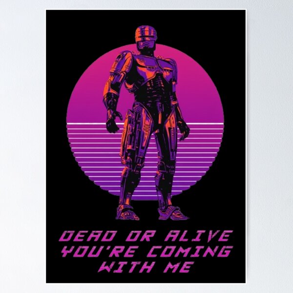 Item preview, Cyber Cop Synthwave Poster – Retro Futuristic 80s Neon – Dead or Alive You’re Coming With Me designed and sold by Wawan35200.