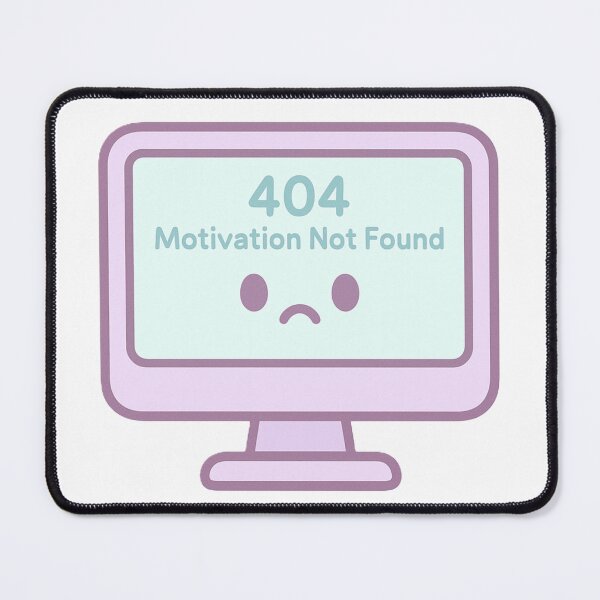 Item preview, Computer Kawaii 404 Motivation Not Found Humor Geek designed and sold by Serge-Design.